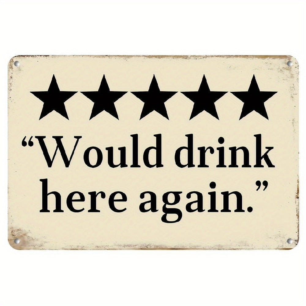 TEMU "would Drink Here Again" Metal Bar Sign - 12x8 Inch Durable Iron Wall Decor With For Home Bar, For Man Cave, Basement, Garage - No Electricity
