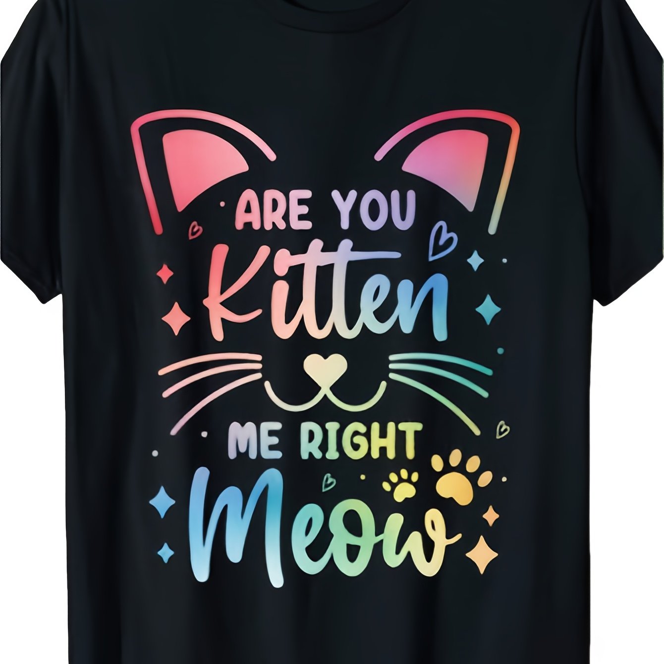 TEMU Are You Kitten Me Right " - Funny Cotton T-shirt For With Colorful Cat Graphic, Crew Neck, Short Sleeve - Valentine's, Easter & All Holidays