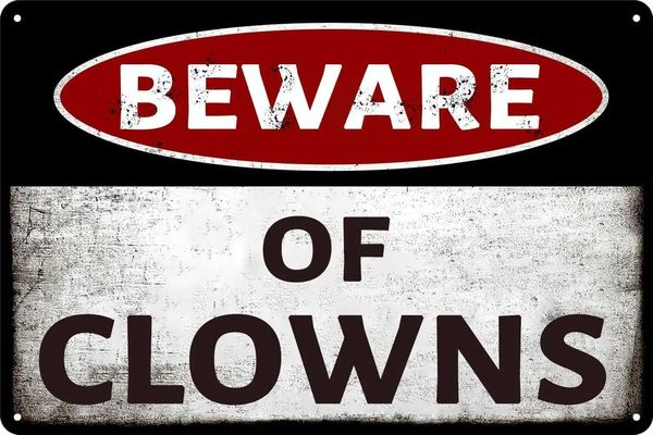 High Quality Interesting SarCastic metal tin logo beware of clowns warning wall decorators cave courtyard bar logo 12x8 inches T250118