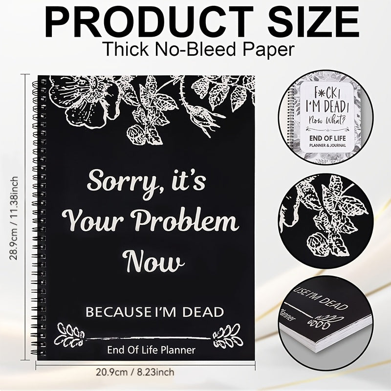 TEMU Humorous "sorry, Your Problem Now" End Of Life Planner Notebook - Black Paper Cover With Floral & , Personal Planning Diary For Last Wishes &
