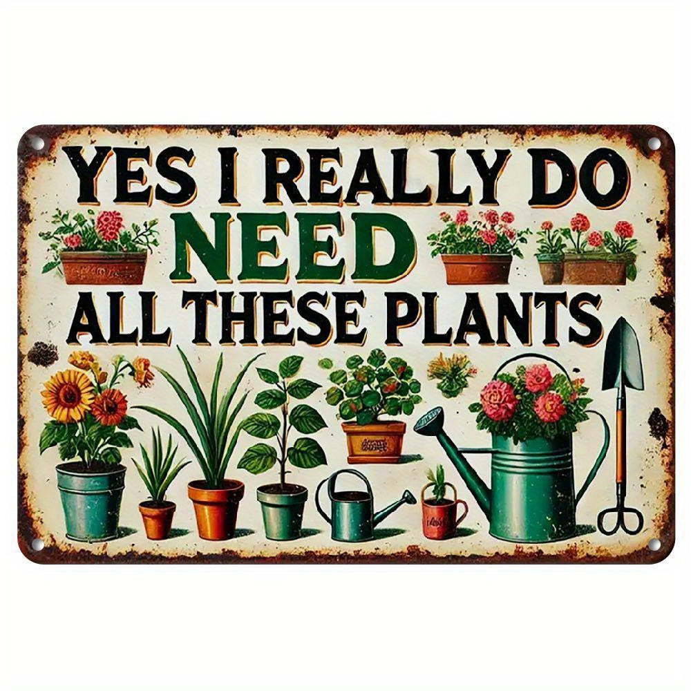 TEMU 1 Durable Metal Funny 'yes, I Really Do Need All Plants' Vintage Metal Sign - Perfect For Home, Garden, Garage, Coffee Shops & More - Wall