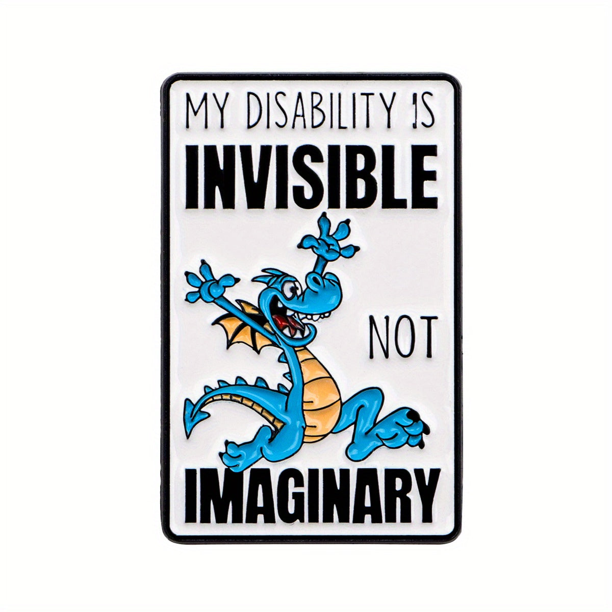 TEMU 1pc "my Disability Is Invisible, Not " Dinosaur Enamel Brooch - Cartoon Dragon Mixed Colors Pin For Clothing, Backpacks & Bags - Jewelry Gift,