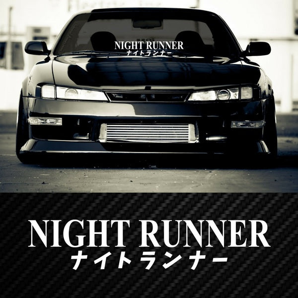 NIGHT RUNNER Decal Banner Windshield Window JDM Japanese Letters Sticker 20" Longest Side