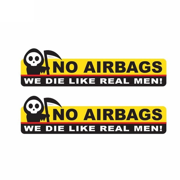 2X 13.3CM*3.5CM Funny Skeleton Head NO AIRBAGS WE DIE LIKE REAL MEN Car Sticker Decal 12-0314