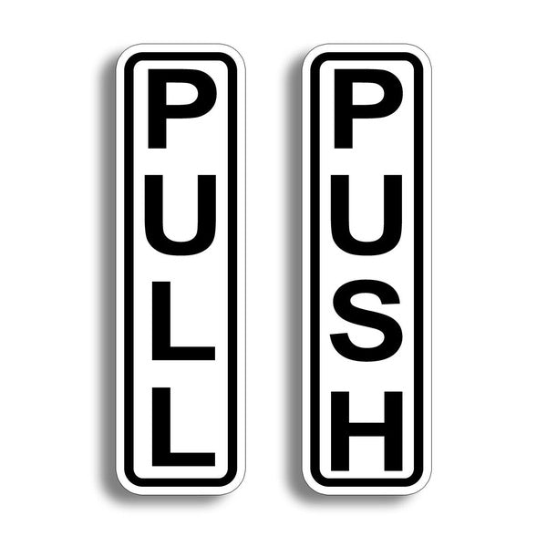 6" Push Pull Door STICKER Decal Sticky Self Adhesive Entry Enter Safety Sign
