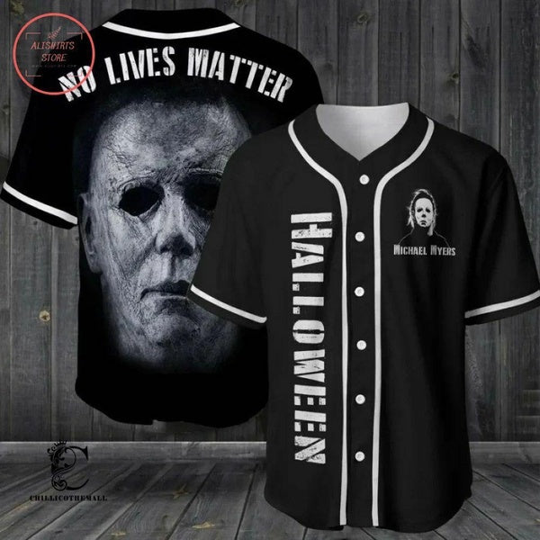 Michael Myers NO Lives Matter Happy Halloween 3D BASEBALL JERSEY