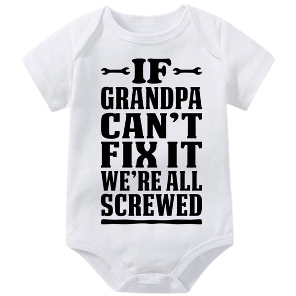 If Grandpa Can't Fix It We're All Screwed Baby Onesies,Grandpa Loves me Cute Baby Bodysuit,Creeper Infant One-piece for Boys Girls,Funny Novelty Shor