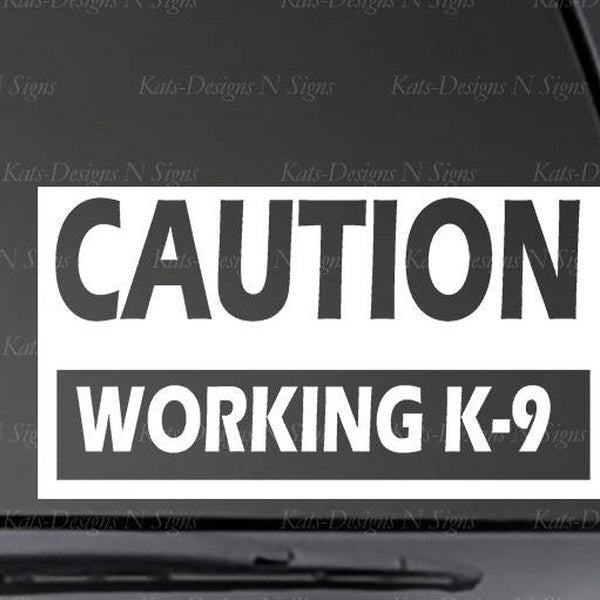 2PCS INVENTORY REDUCTION! Caution Working K-9 Vinyl Decal Vinyl Decal Sticker