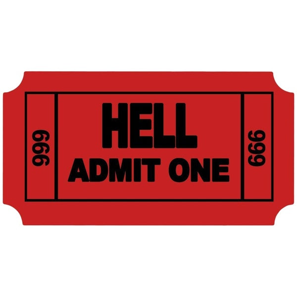 Ticket To Hell Admit One Hard Hat Helmet Car Window Decal Laptop Vinyl Sticker