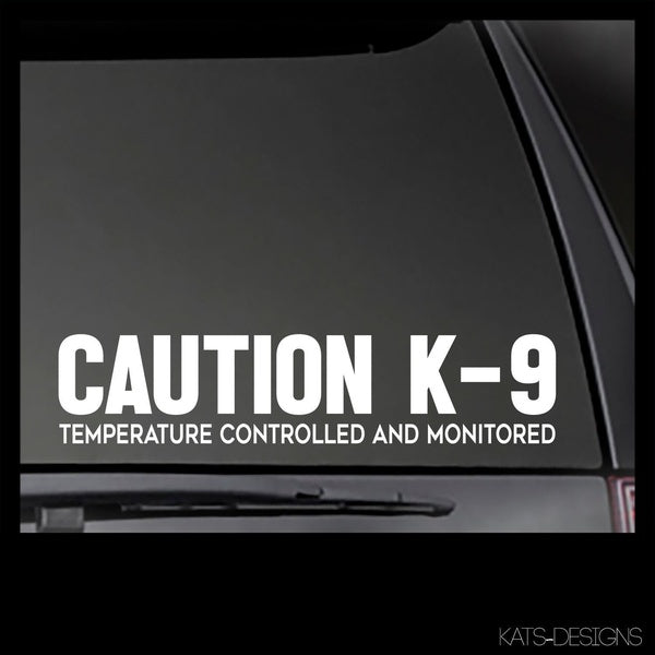 2PCS CAUTION K-9 Temperature Controlled and Monitored Vinyl Decal Stickers