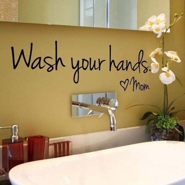 Bathroom Sticker Wash Your Hands Love Mom Quote Bathroom Wall Stickers Waterproof Art Decal Bathroom Wall Decor
