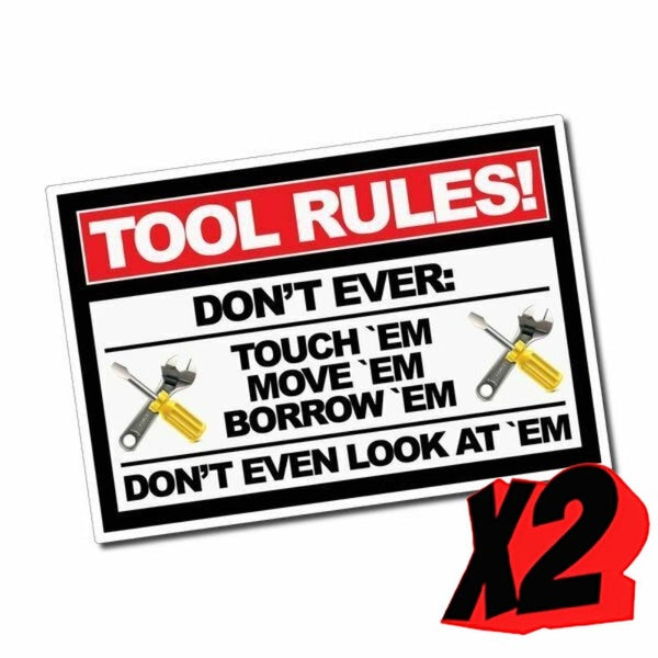 Tool Rules Sticker-Decal - Tools Box Mancave Set Work Truck Ute Warning 4x4 Sign