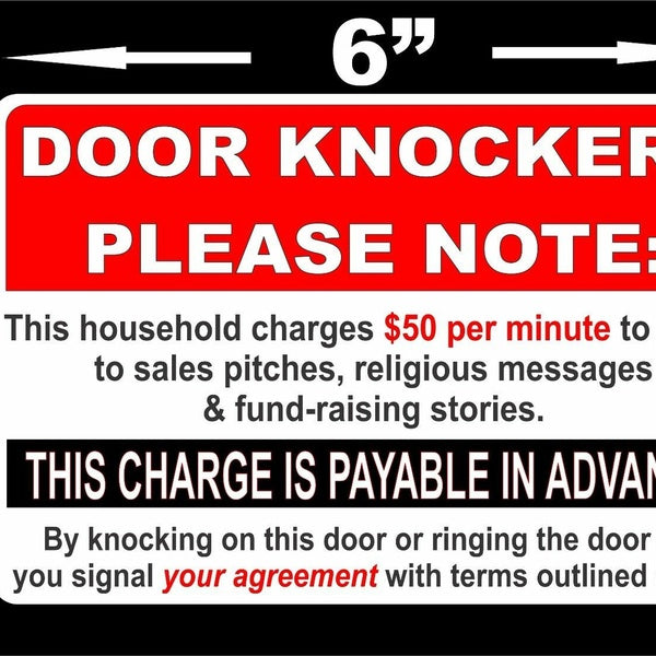 Soliciting sign per minute 'Door Knockers Please Note Decal Sticker 6" x 4"