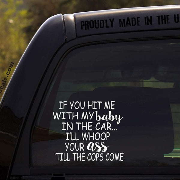 2pcs If You hit me with My Baby in The car-Funny Baby Inside on Board Sticker Decal