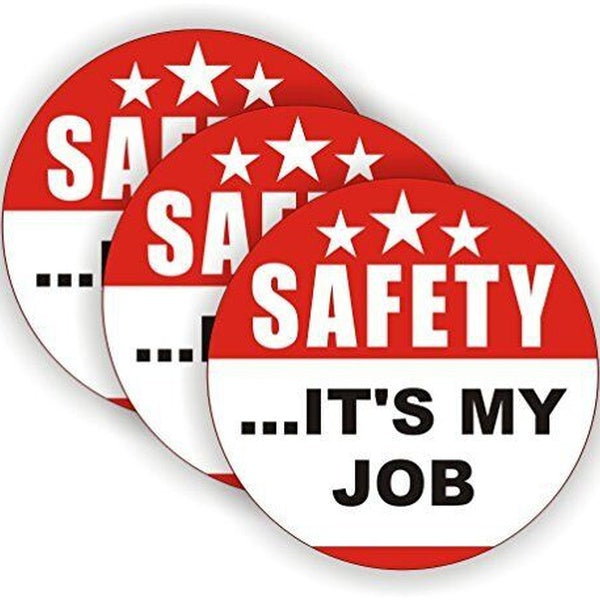 3X Safety Its My Job Hard Hat Stickers Decals Laborer Foreman Factory