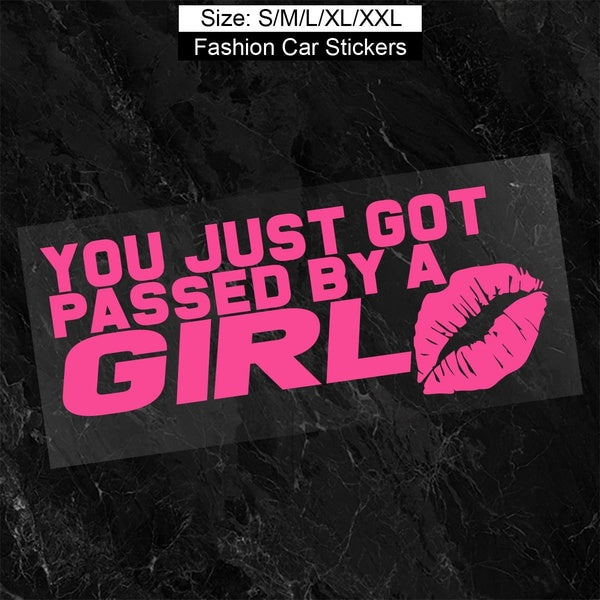 1pc YOU JUST PASSED BY A GIRL Car Stickers Fashion Waterproof Vinyl Decal Car Styling Decoration Accessories Auto Sticker