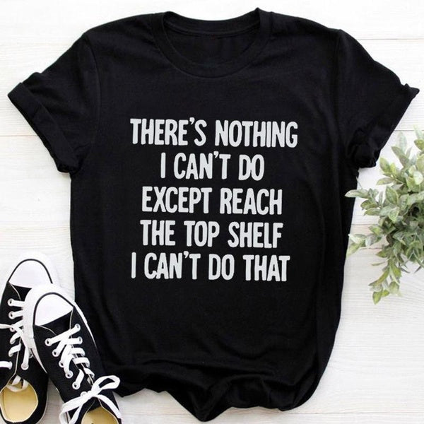 THERE'S NOTHING...I CAN'T DO THAT Print Short Sleeve T Shirts for Women Comfy & Soft T-shirts Crew Neck Tees Top Women S Blouses Size XS-3XL
