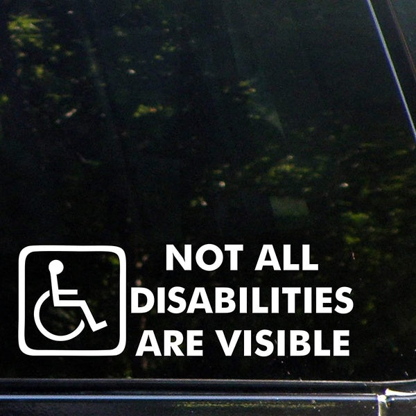 2PCS Not All Disabilities are Visible Die Cut Decal Bumper Sticker