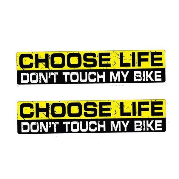 2Pcs 15CM*3CM Warning CHOOSE LIFE MY BIKE Don't Touch My Bike Car Sticker PVC Decal