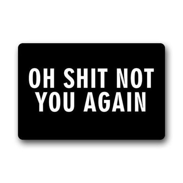 Drôle paillasson humoristique Oh merde pas vous encore motif antidérapant intérieur tapis de porte extérieure paillasson décor à la maison