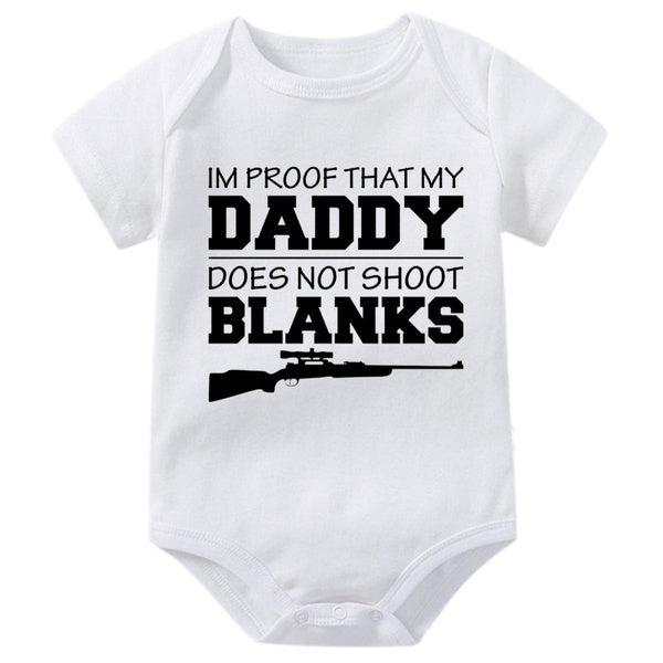 I'm Proof That My Daddy Does Not Shot Blanks Funny Baby Onesies- Hunting Buddy -Toddler Newborn Cute Romper,Novelty Infant One-piece Baby Bodysuit,Ki