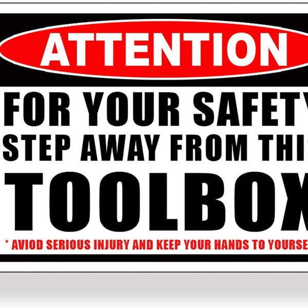 Tool Box Warning Sticker Step Away from My Toolbox Funny Custom Printed Vinyl Decals