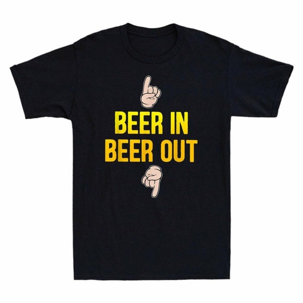 Beer In Beer Out Gift for Beer Lover Men's T-shirt Short Sleeve Tee Funny Drink