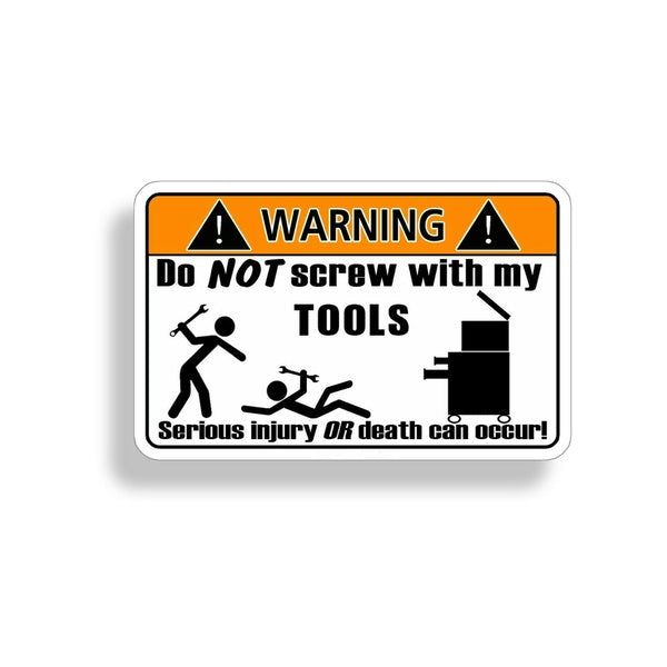 Funny Tool Warning Sticker Toolbox Garage Shop Wall Car Vehicle Mechanic Decal
