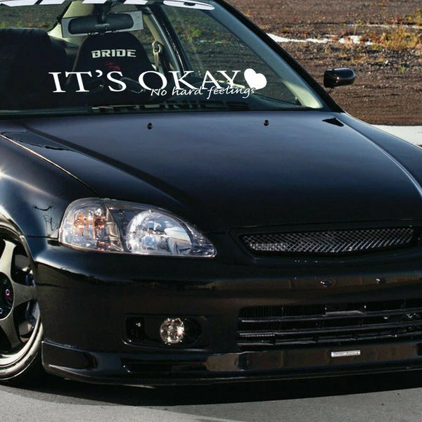 It's Okay Windshield Window Car Decal Sticker Banner Graphics Vinyl JDM Stance