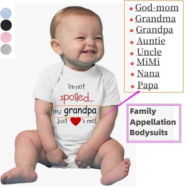 I Am Not Spoiled ...Family Appellation Series,My Grandpa & Grandma Just Loves Me,Newborn Short Sleeve Baby Onesies,Cotton Infant One-Pieces Bodysuits,C