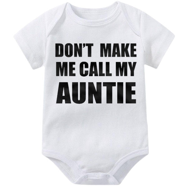 Don't Make Me Call my Auntie Baby Onesie,Cotton Infant One-piece Baby Bodysuit,Short Sleeve Jumpsuit Rompers,Newborn Babygrow Vest Babies Clothes Out