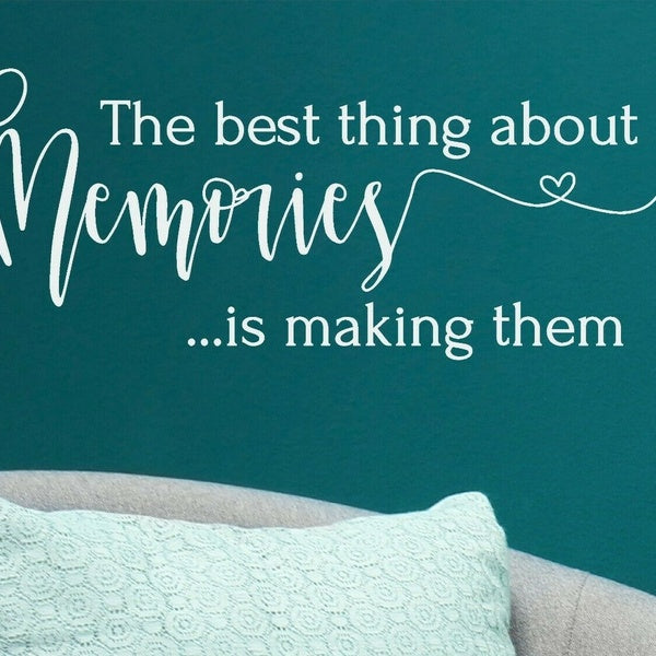 Memories Quote The Best Thing Wall Sticker Window Door Vinyl Decal