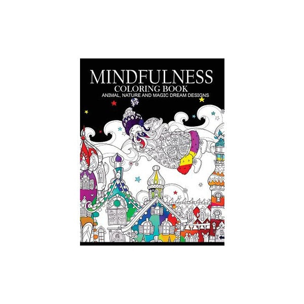 Livres de coloriage Mindfulness Animaux Nature et Magic Dream Designs: Livres de coloriage pour adultes Broché, Plateforme d'édition indépendante Cre