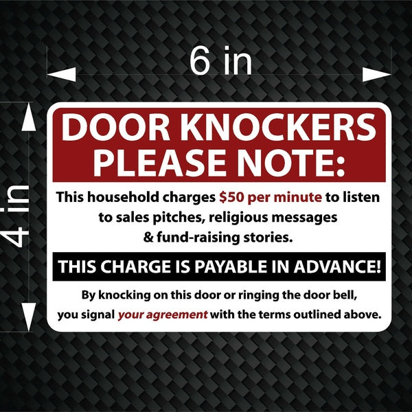 6" SOLICITING sign per minute 'Door Knockers Please Note' Sticker Decal