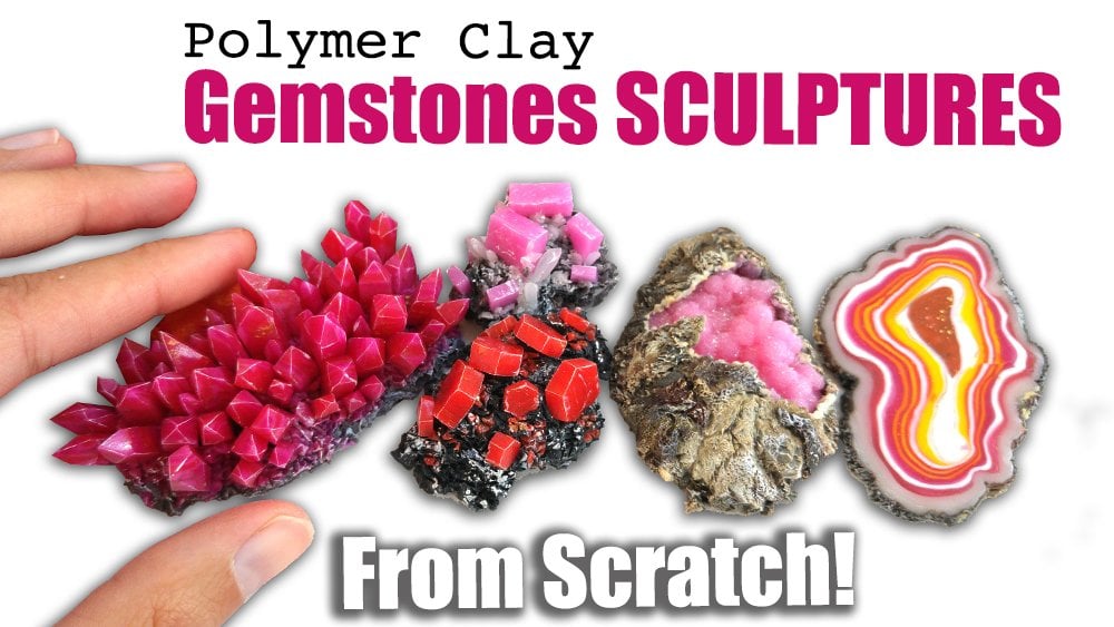 Gemstone Sculptures : How to Sculpt Minerals & Crystals from Polymer Clay