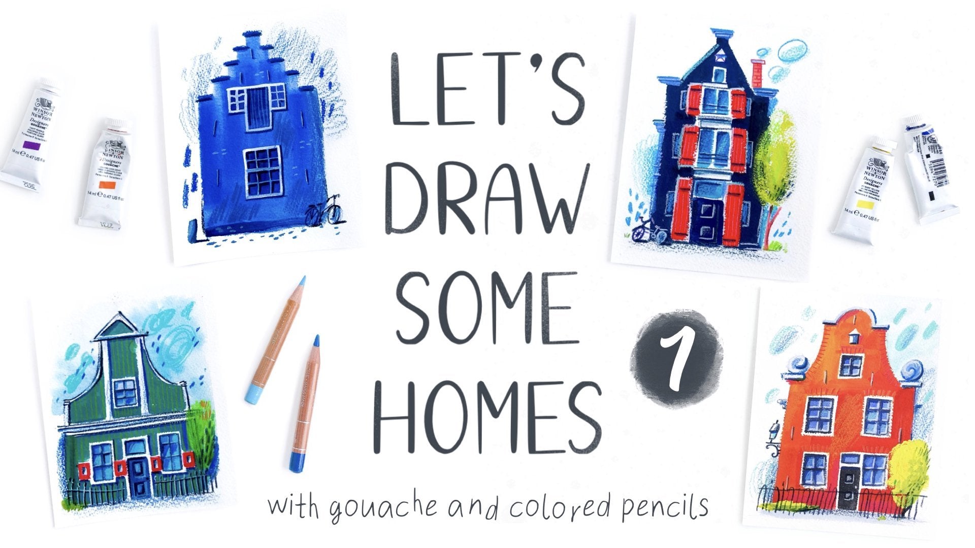 Working with Gouache & Colored Pencils: Let's Draw Some Homes!