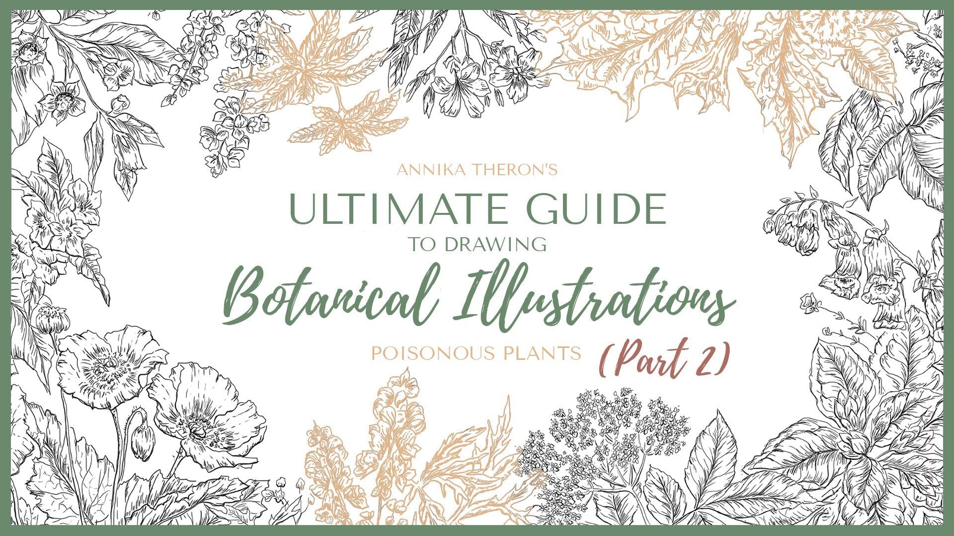 The Ultimate Guide to Botanical Line Illustrations | Poisonous Plants (Part 2)