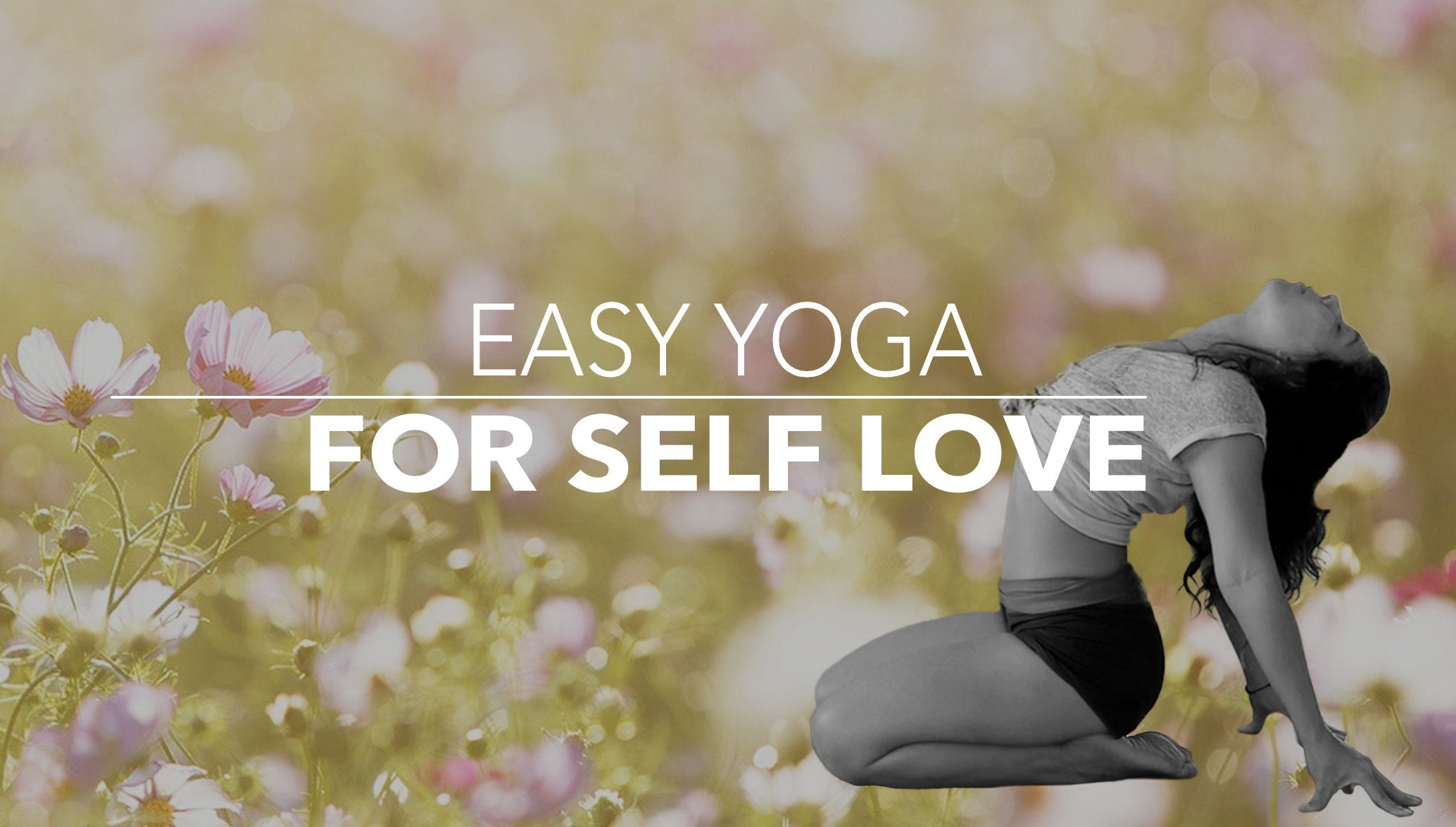 Easy Yoga for Self Love