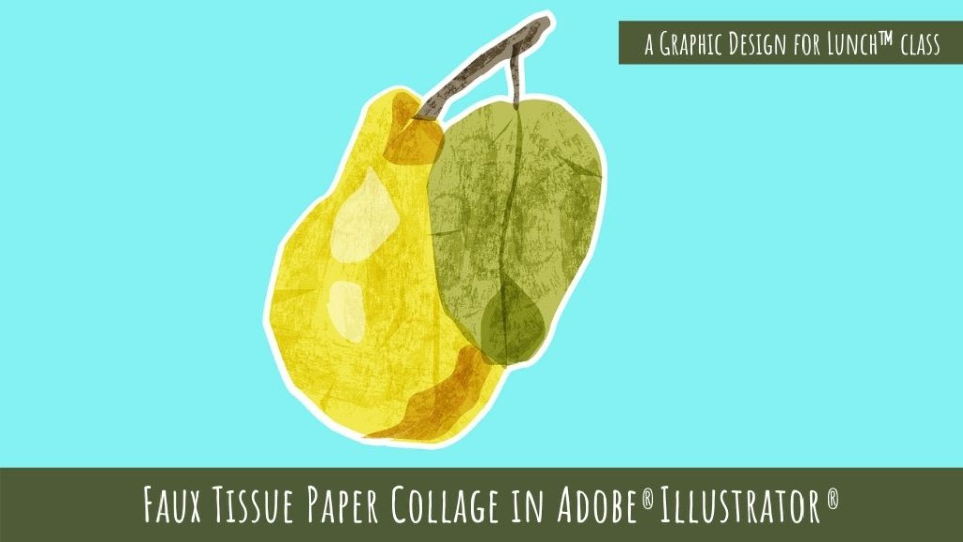 Faux Tissue Paper Collage in Adobe Illustrator - A Graphic Design for Lunch™ Class