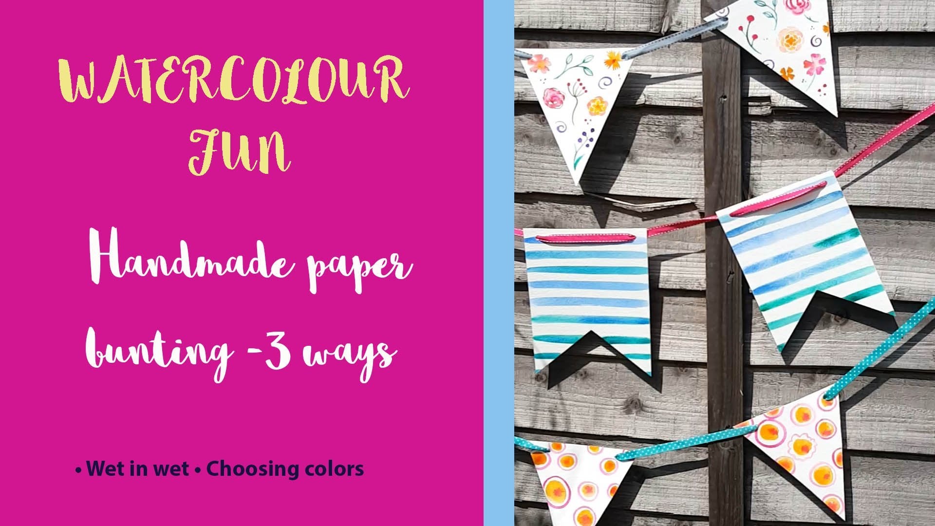 Watercolour Fun - Handmade paper bunting - 3 ways