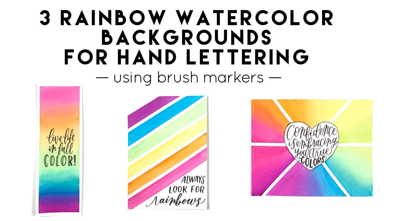 3 Rainbow Watercolor Backgrounds for Hand Lettering (using brush markers)
