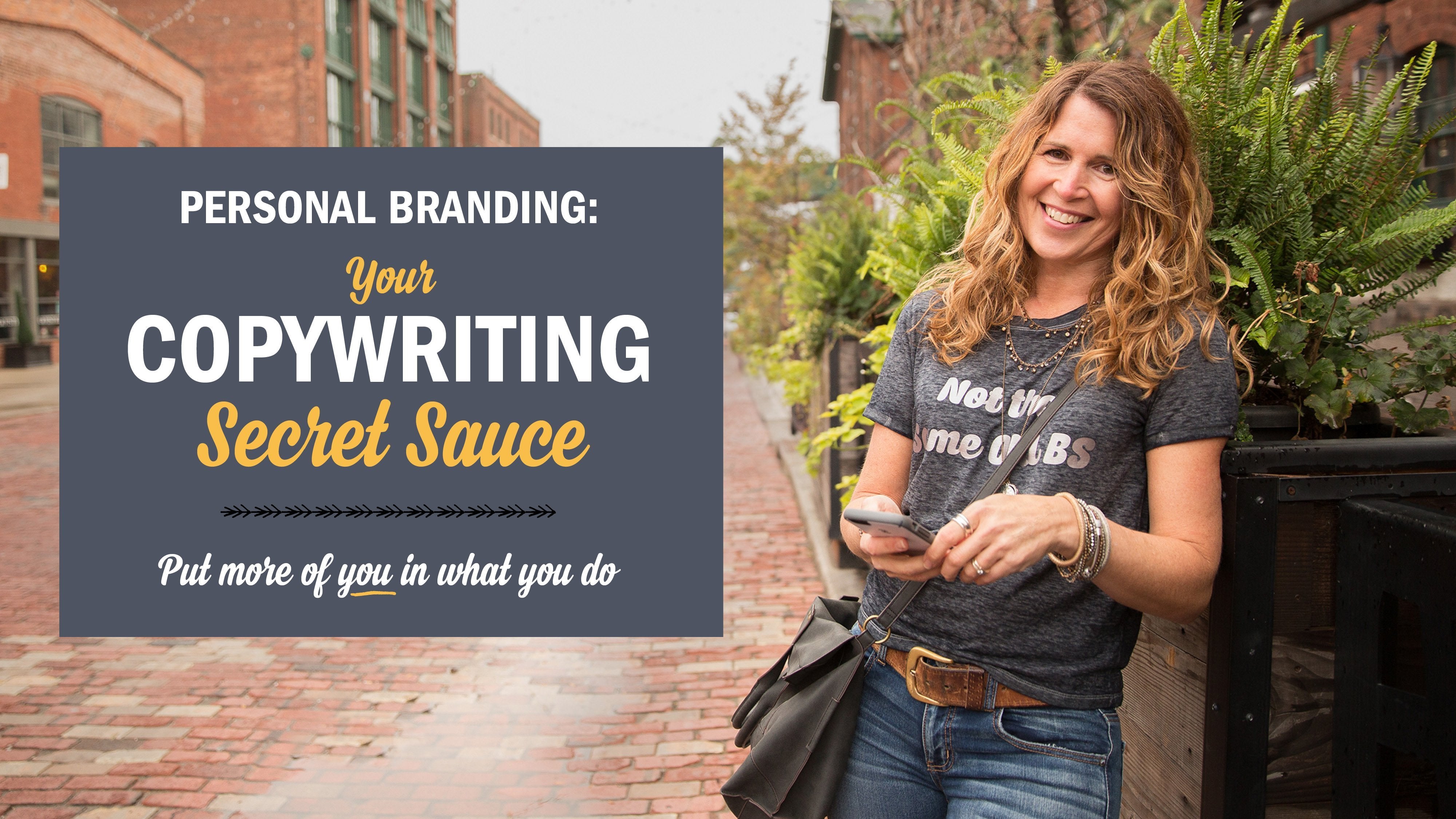 Personal Branding: Your Copywriting Secret Sauce