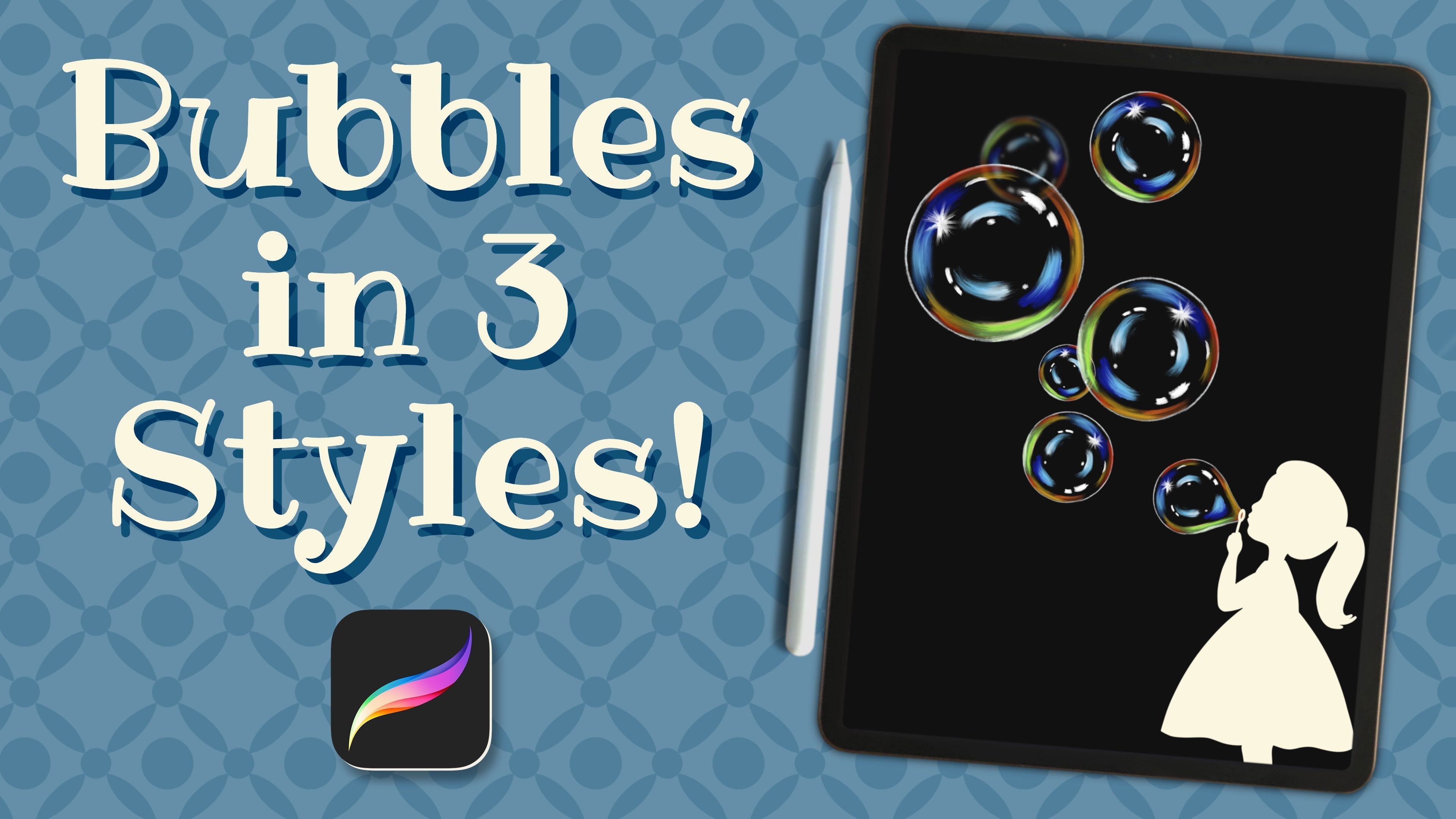 Painting Bubbles In 3 Styles - A Procreate Mini Class