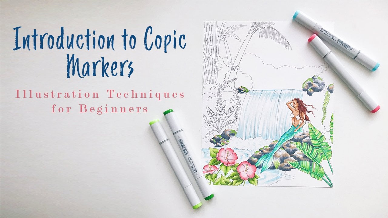 Introduction to Copic Markers: Illustration Techniques for Beginners