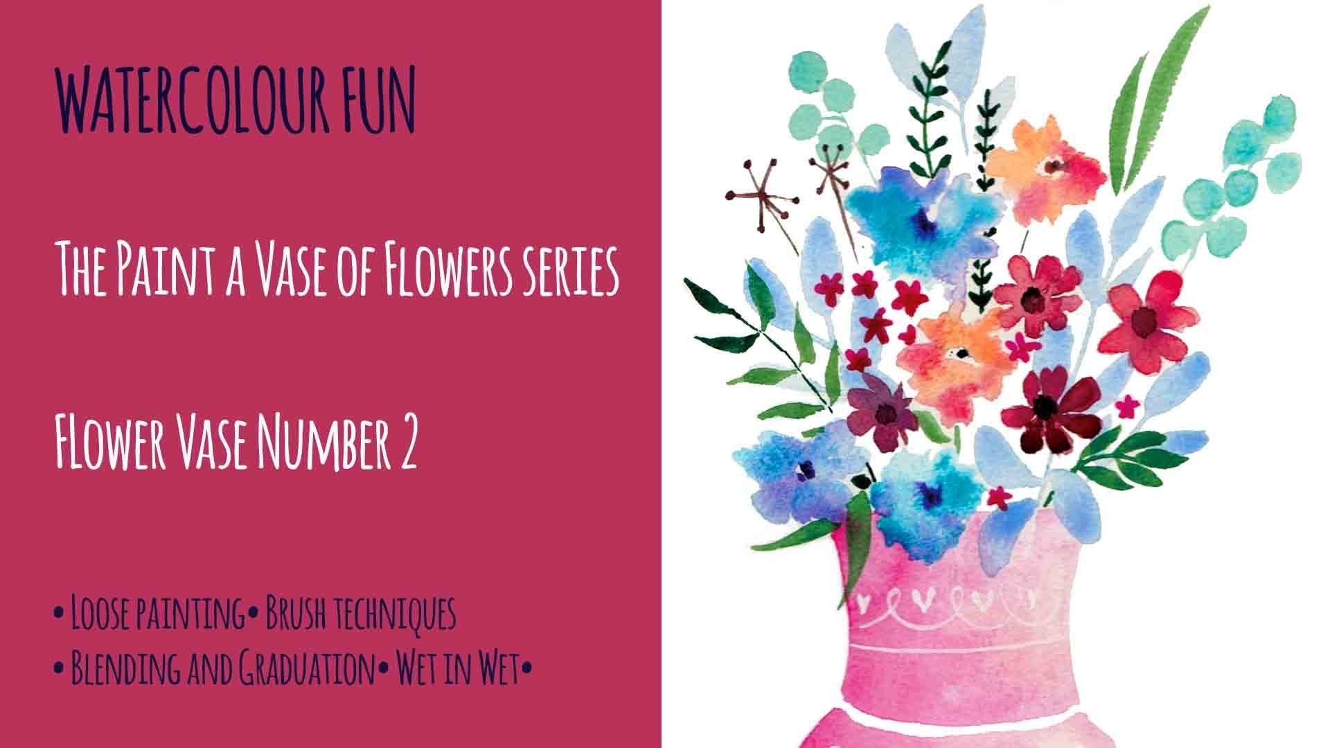 Watercolour Fun - The Paint a Vase of Flowers Series  - Flower Vase 2