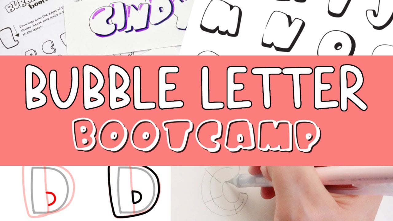 Bubble Letter Bootcamp - Learn Bubble Lettering From A-Z!