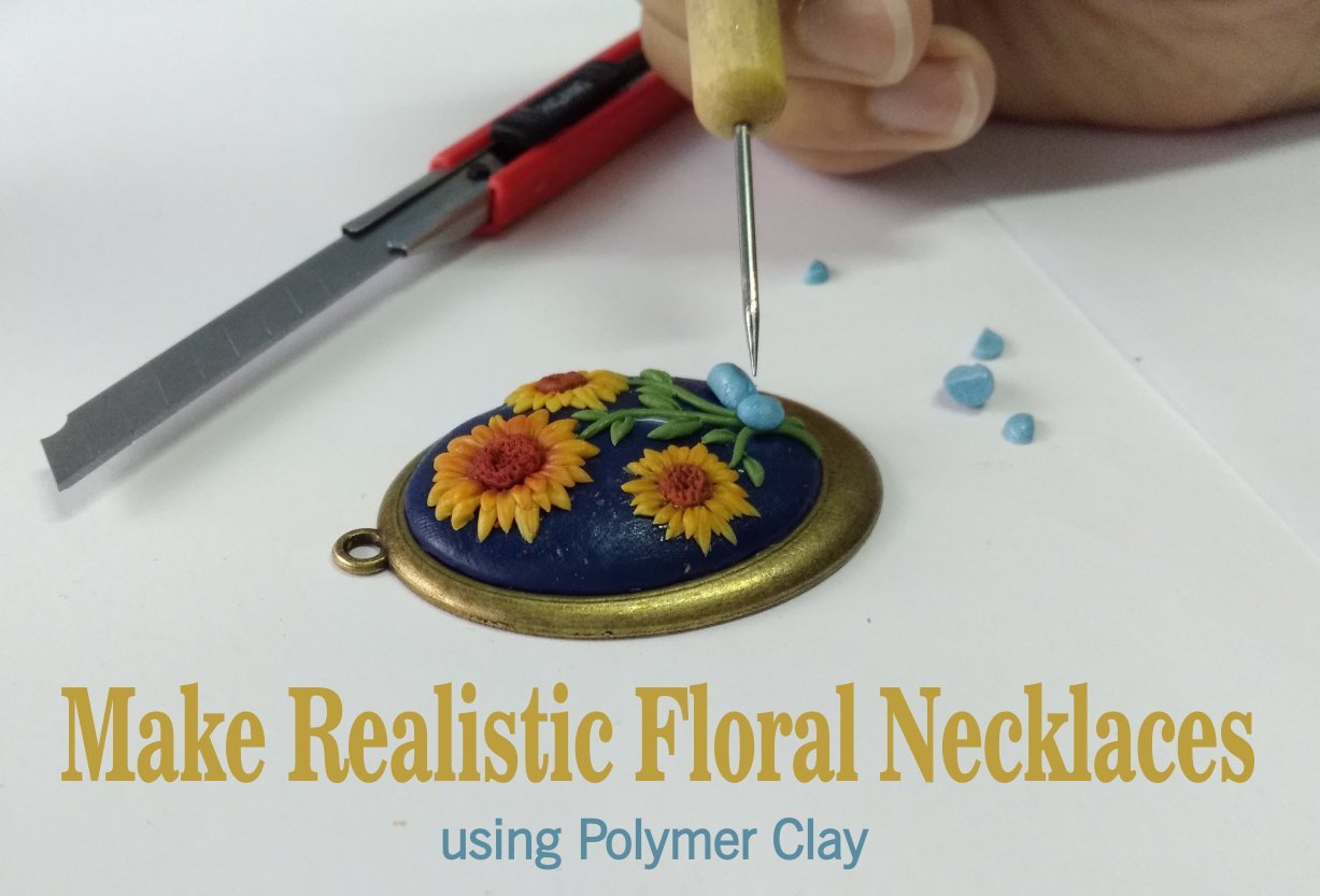 Make Realistic Floral Necklaces Using Polymer Clay - Learn the "Applique Technique" in polymer clay