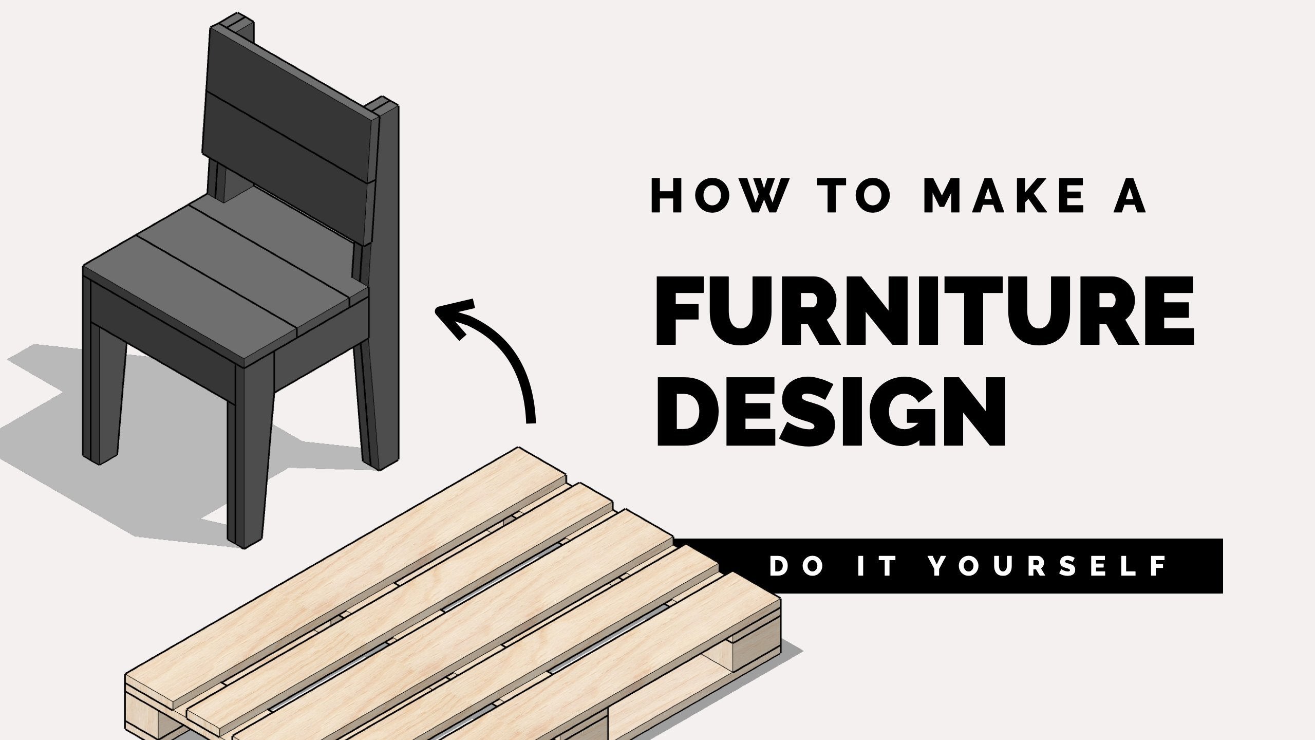 How to Design Your Own Furniture + Quickstart SketchUp 3D introduction + With free template