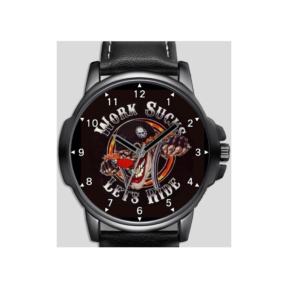 Lets Ride Work Sucks Funny Biker Art Unique Wrist Watch FAST UK