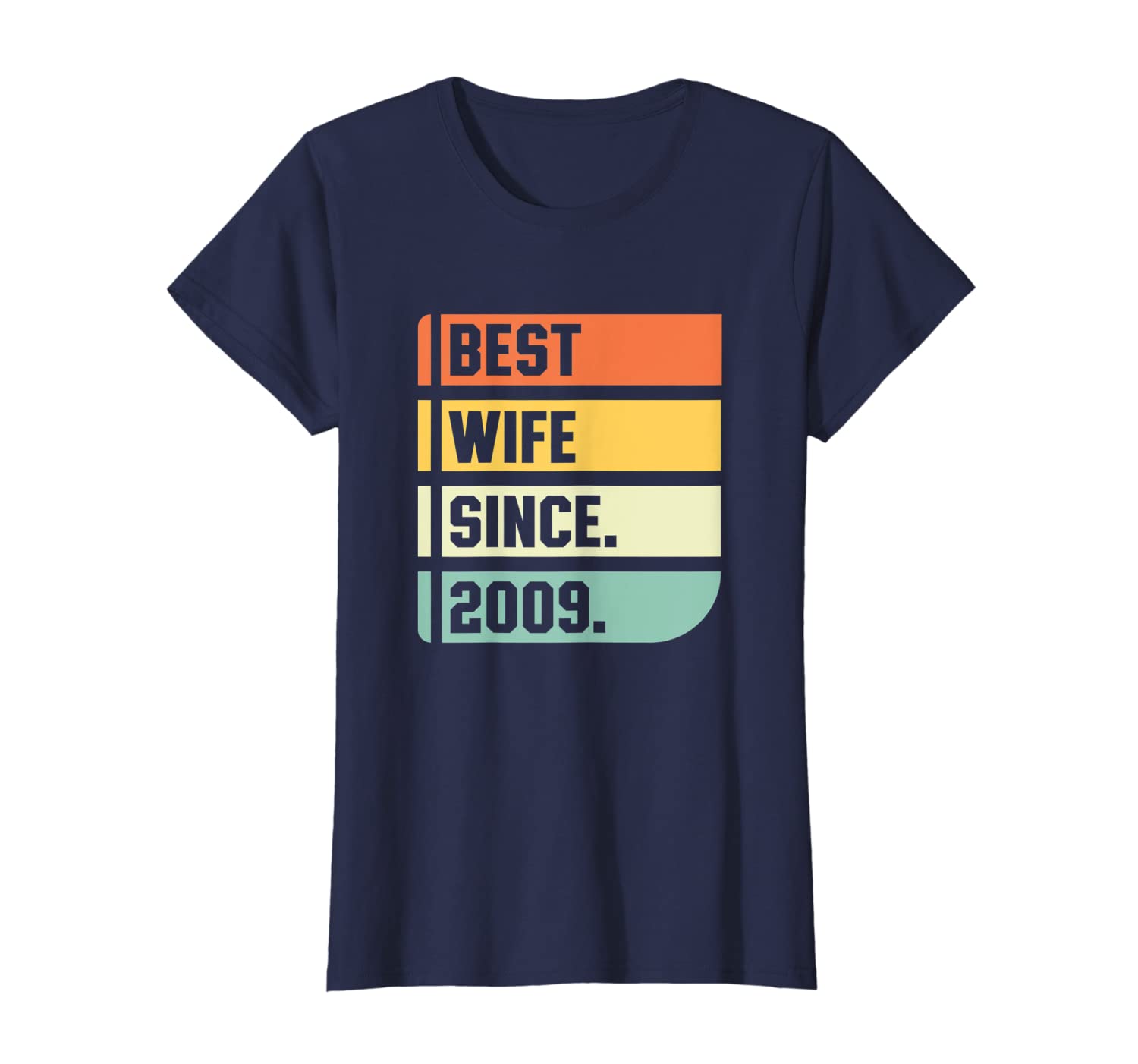 Womens 10 Years Wedding Anniversary Gift Best Wife Since 2009 T-Shirt